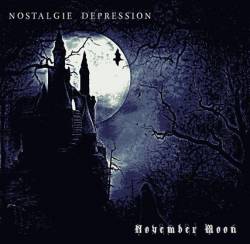 Nostalgie Depression : November Moon